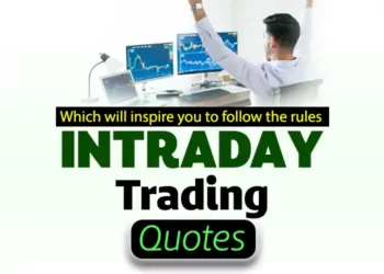 Intraday Trading Quotes Which will inspire you to follow the rules
